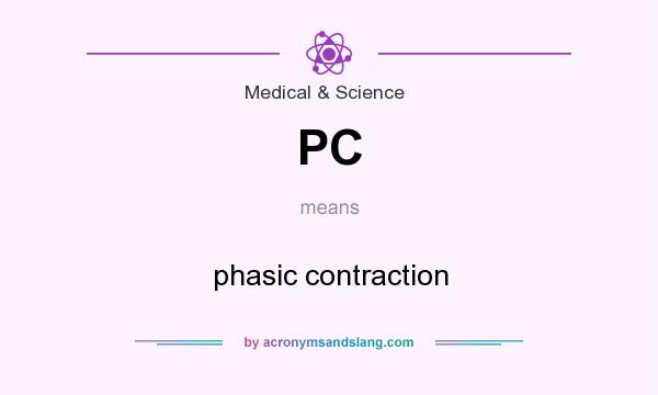 What does PC mean? It stands for phasic contraction
