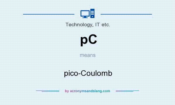 What does pC mean? It stands for pico-Coulomb