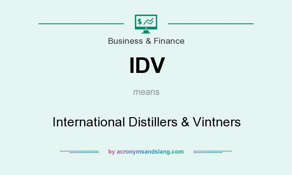 What does IDV mean? It stands for International Distillers & Vintners