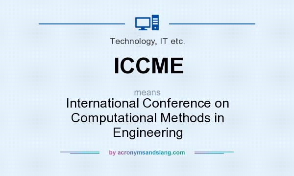 What does ICCME mean? It stands for International Conference on Computational Methods in Engineering