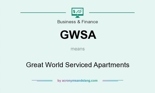 What does GWSA mean? It stands for Great World Serviced Apartments