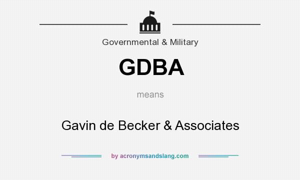 What does GDBA mean? It stands for Gavin de Becker & Associates