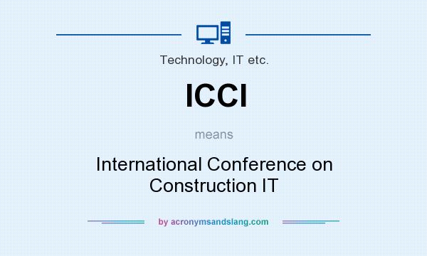 What does ICCI mean? It stands for International Conference on Construction IT