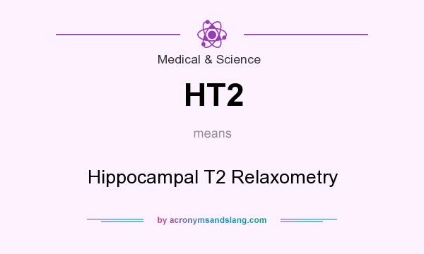 What does HT2 mean? It stands for Hippocampal T2 Relaxometry