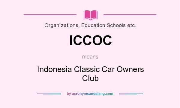 What does ICCOC mean? It stands for Indonesia Classic Car Owners Club