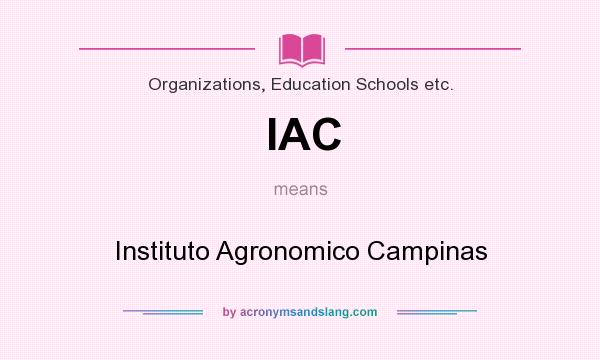 What does IAC mean? It stands for Instituto Agronomico Campinas