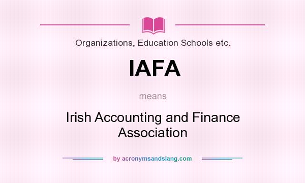 What does IAFA mean? It stands for Irish Accounting and Finance Association