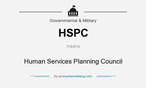 What does HSPC mean? It stands for Human Services Planning Council