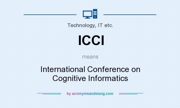 What does ICCI mean? It stands for International Conference on Cognitive Informatics