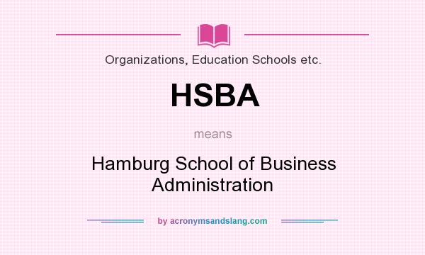 What does HSBA mean? It stands for Hamburg School of Business Administration