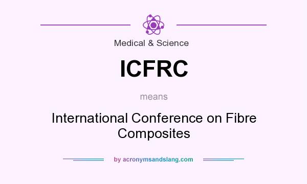 What does ICFRC mean? It stands for International Conference on Fibre Composites
