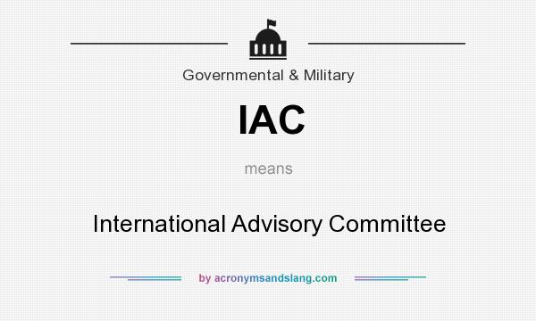 What does IAC mean? It stands for International Advisory Committee