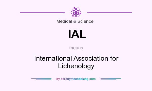 What does IAL mean? It stands for International Association for Lichenology
