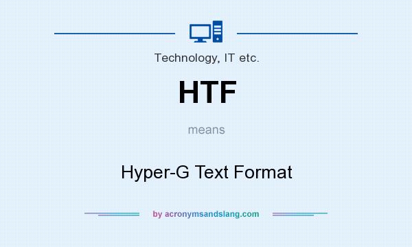 What does HTF mean? It stands for Hyper-G Text Format
