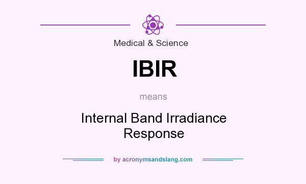 What does IBIR mean? It stands for Internal Band Irradiance Response