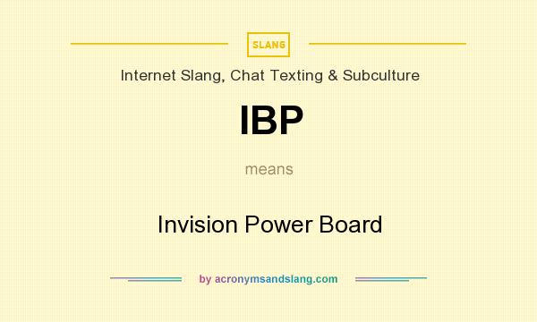 What does IBP mean? It stands for Invision Power Board