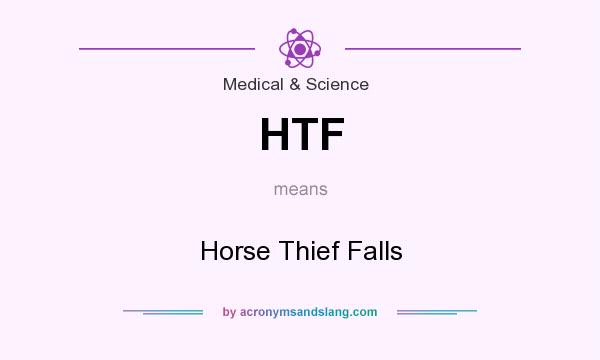 What does HTF mean? It stands for Horse Thief Falls
