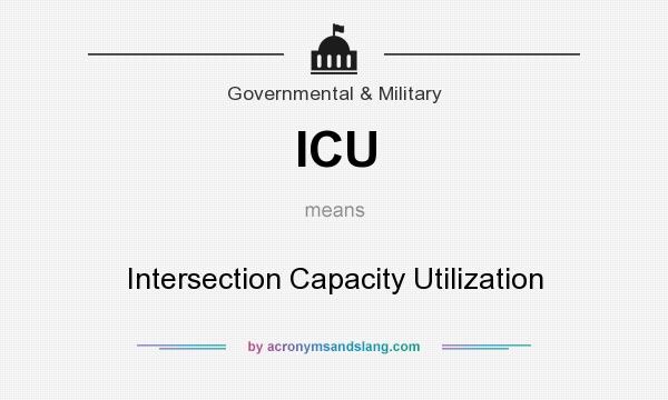 What does ICU mean? It stands for Intersection Capacity Utilization