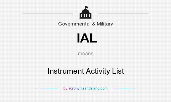 What does IAL mean? It stands for Instrument Activity List
