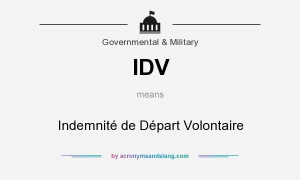 What does IDV mean? It stands for Indemnité de Départ Volontaire