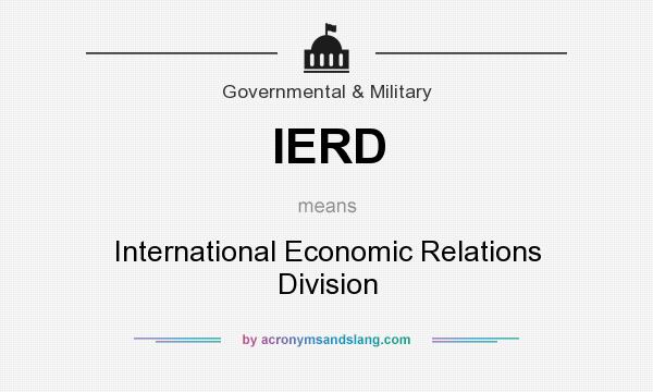 What does IERD mean? It stands for International Economic Relations Division