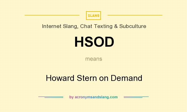 What does HSOD mean? It stands for Howard Stern on Demand