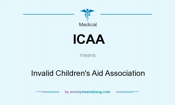What does ICAA mean? It stands for Invalid Children`s Aid Association