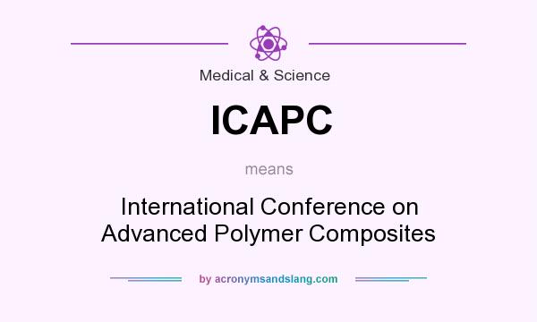What does ICAPC mean? It stands for International Conference on Advanced Polymer Composites