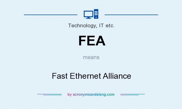 What does FEA mean? It stands for Fast Ethernet Alliance