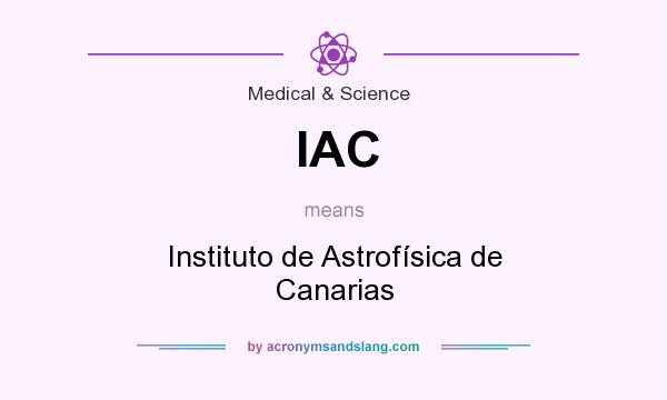 What does IAC mean? It stands for Instituto de Astrofísica de Canarias
