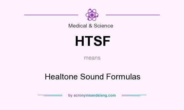 What does HTSF mean? It stands for Healtone Sound Formulas
