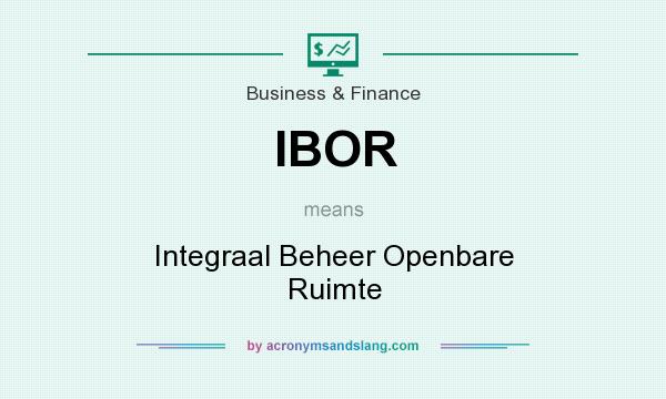 What does IBOR mean? It stands for Integraal Beheer Openbare Ruimte