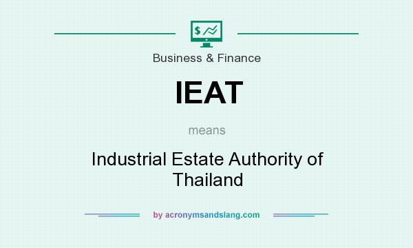 What does IEAT mean? It stands for Industrial Estate Authority of Thailand