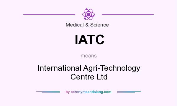 What does IATC mean? It stands for International Agri-Technology Centre Ltd