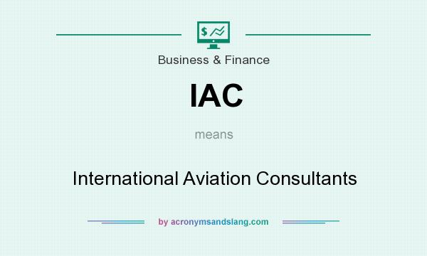 What does IAC mean? It stands for International Aviation Consultants