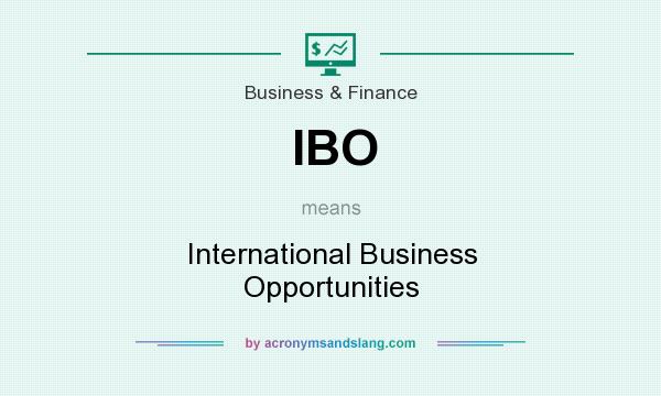 What does IBO mean? It stands for International Business Opportunities