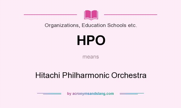 What does HPO mean? It stands for Hitachi Philharmonic Orchestra