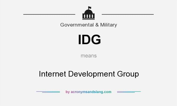 What does IDG mean? It stands for Internet Development Group
