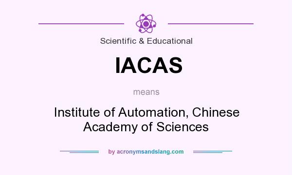 What does IACAS mean? It stands for Institute of Automation, Chinese Academy of Sciences