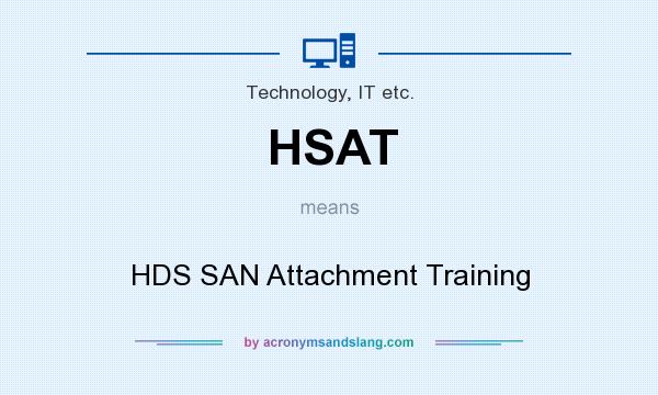 What does HSAT mean? It stands for HDS SAN Attachment Training