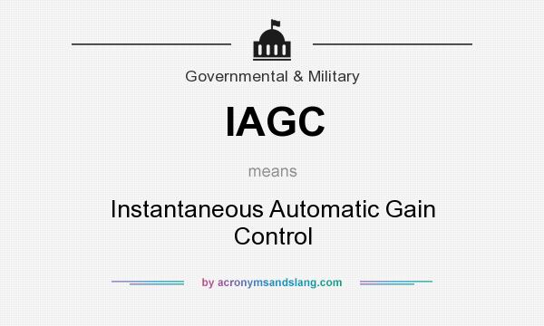 What does IAGC mean? It stands for Instantaneous Automatic Gain Control