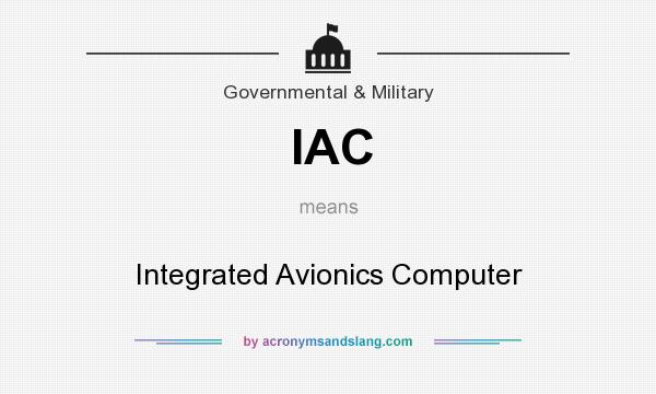 What does IAC mean? It stands for Integrated Avionics Computer