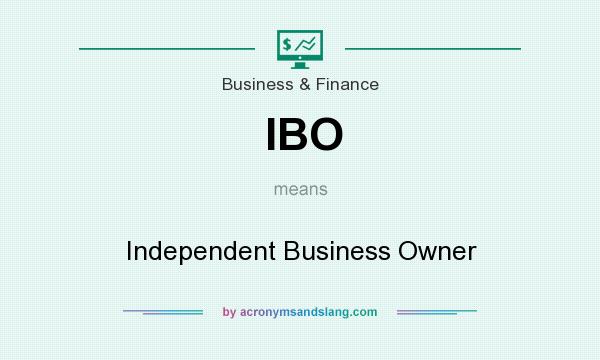 What does IBO mean? It stands for Independent Business Owner