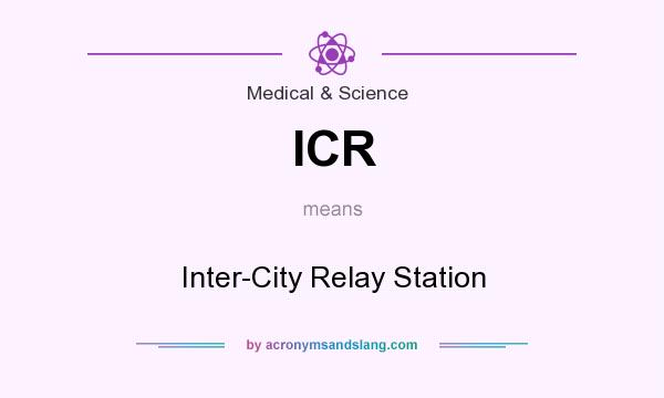 What does ICR mean? It stands for Inter-City Relay Station