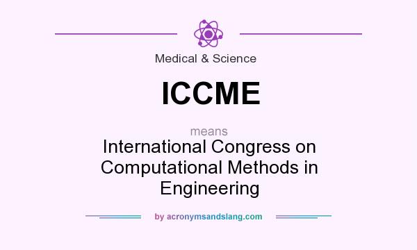 What does ICCME mean? It stands for International Congress on Computational Methods in Engineering