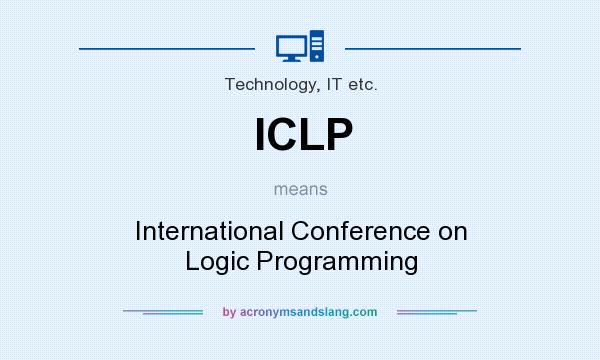 What does ICLP mean? It stands for International Conference on Logic Programming