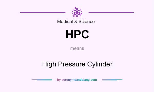 What does HPC mean? It stands for High Pressure Cylinder