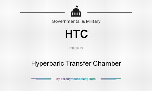 What does HTC mean? It stands for Hyperbaric Transfer Chamber
