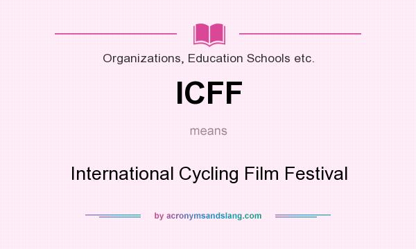What does ICFF mean? It stands for International Cycling Film Festival