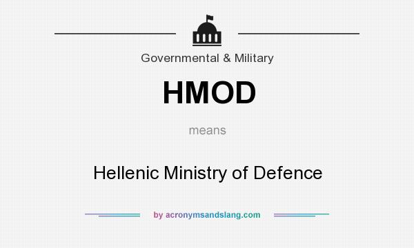 What does HMOD mean? It stands for Hellenic Ministry of Defence